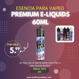 esencias premium e liquids 60ml | explosión de sabor y frescura